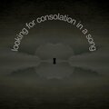 Looking for Consolation in a Song