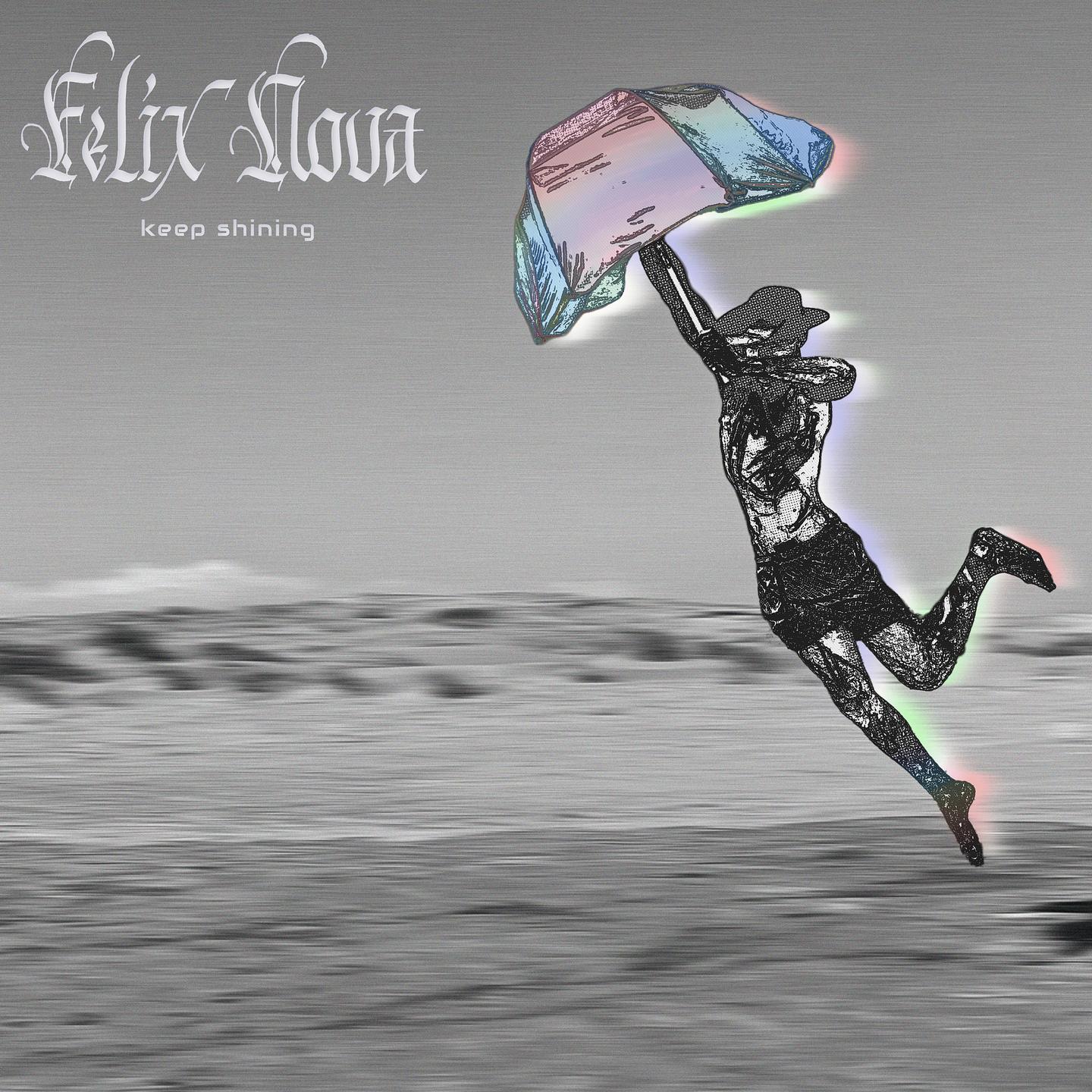 Felix Nova - Keep Shining