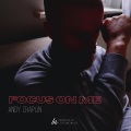 Focus On Me (feat. FlipTunesMusic)