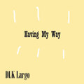 Having My Way