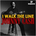 I Walk the Line (Remastered)