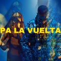 Pa La Vuelta (Explicit)