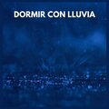 Para Dormir - Dormir con Lluvia