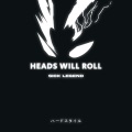 Heads Will Roll (Hardstyle)