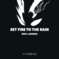 SET FIRE TO THE RAIN (HARDSTYLE SPED UP)