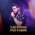 Gildean Marques - Não Fosse Tão Tarde