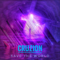 Cruzion - Save The World (Cruzion remix)