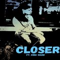 Lady Fe、King Squid - Closer (feat. King Squid)