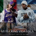 Mi ****ing Vida Loca (Explicit)