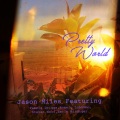 Jason Miles、Pamela Driggs、Emily Bindiger、Romero Lubambo、Steven Wolf - Pretty World
