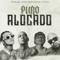 Puro Alocado (Explicit)