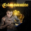 Estoy Dormido (Explicit)