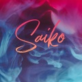 Saiko (Explicit)