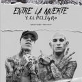 Entre La Muerte Y El Peligro (Explicit)