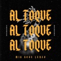 Al Toque (feat. M I R, ROSE' & LENZO)(Explicit)