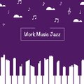 Jazz Work Music For Concentration