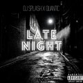 SPLASH、Quantic - Late Night (feat. Quantic)(Explicit)