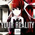 Your Reality