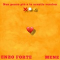 Non penso più a te (feat. Mene & SX Beats)(Acoustic Version)