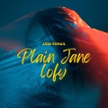 Asim Sohail - Plain Jane (Explicit)