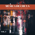 Música De Chuva: Gotas De Chuva No Meu Guarda -Chuva Vol. 1