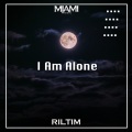 I Am Alone