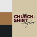 Church-Shirt Stylin'