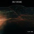Only Dreams Top 22