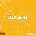 lil pope、that mexican ot - ClubHouse (Explicit)
