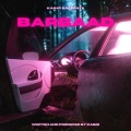 Kabir - Barbaad (Explicit)