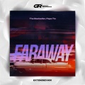 The Bestseller、Papa Tin - Faraway (Extended Mix)