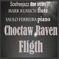 Choctaw Raven Fligth  Sosfreejazz