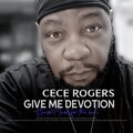 CeCe Rogers - Give Me Devotion