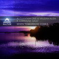 Alexander One、Lorraine Gray、Vaudan Alen - When Tomorrow Comes (Tom Noize Remix)