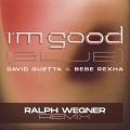 I'm Good (Blue)(Ralph Wegner Remix|Explicit)