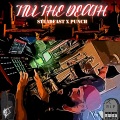 Till the Death (feat. Punch)(Explicit)