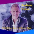 Andrew Nolan - I Need Your Love