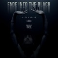 Fade Into The Black