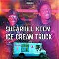 $ugarHill Keem - Ice Cream Truck (Remix|Explicit)