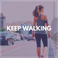 Keep Walking