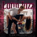 Latin Jazz (Slow Movement with Emotional Feeling (Romantik Dans Müzikleri))