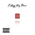 Calling My Phone (Explicit)