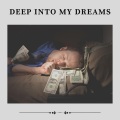 Deep into My Dreams
