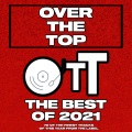 Over The Top The Best Of 2021