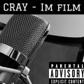 Cray - IM FILM (Explicit)
