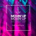 the captain - Movin' Up