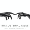 Ritmos Binaurales: Música De Sanación Emocional Vol. 2