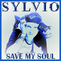 Sylvio - Save My Soul