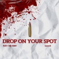 Suave 1K、PartyTime - Drop On Your Spot (Remix|Explicit)