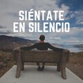Siéntate en Silencio